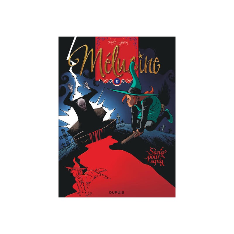 Mélusine - Tome 17 - Sang pour sang
