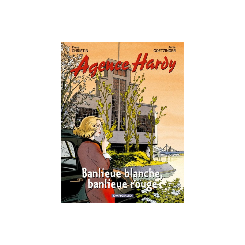 Agence Hardy - Tome 4 - Banlieue blanche, banlieue rouge