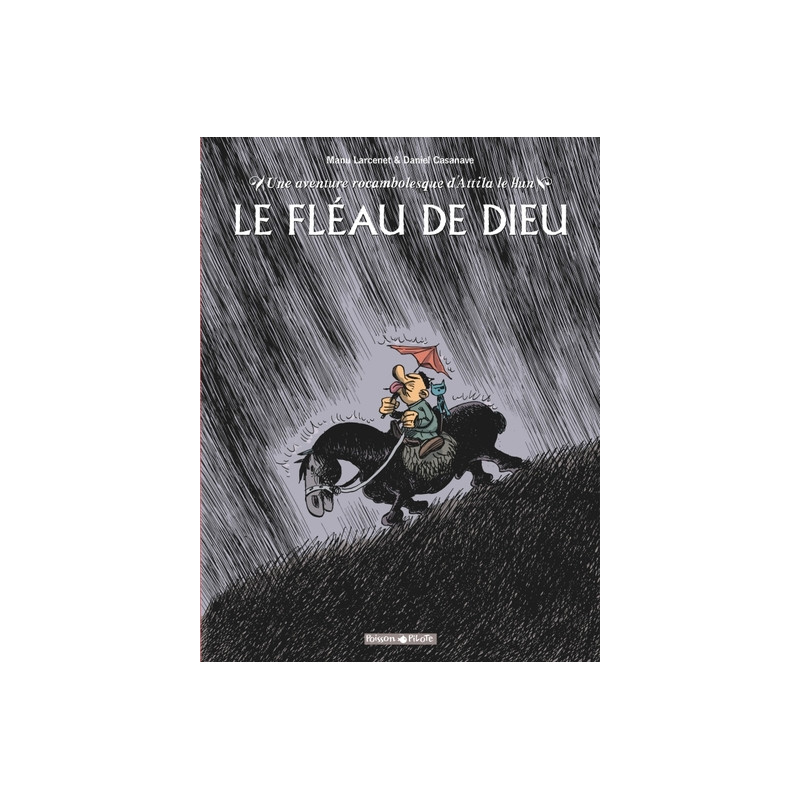 Une aventure rocambolesque de ... - Tome 3 - Attila - Le Fléau de Dieu