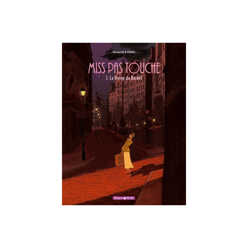 Miss Pas Touche - Tome 1 - La Vierge du bordel