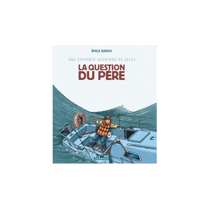 Une épatante aventure de Jules - Tome 5 - La Question du père