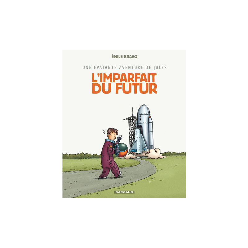 Une épatante aventure de Jules - Tome 1 - L'Imparfait du futur
