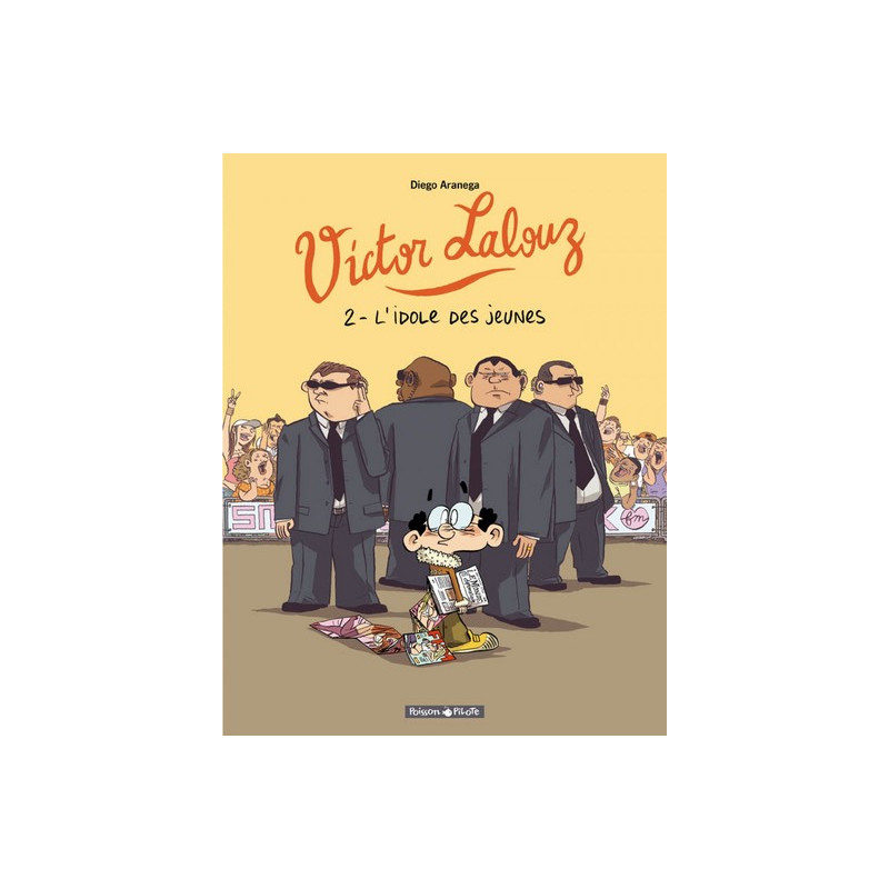 Victor Lalouz - Tome 2 - L'Idole des Jeunes