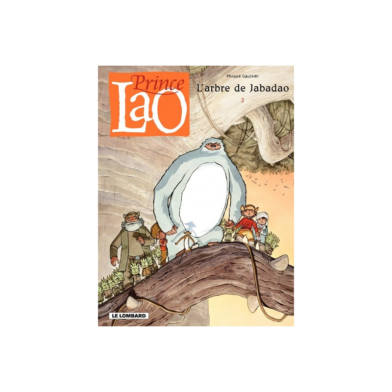 Prince Lao - Tome 2 - L'Arbre de Jabadao