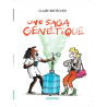 Une saga génétique - Tome 1 - Une saga génétique