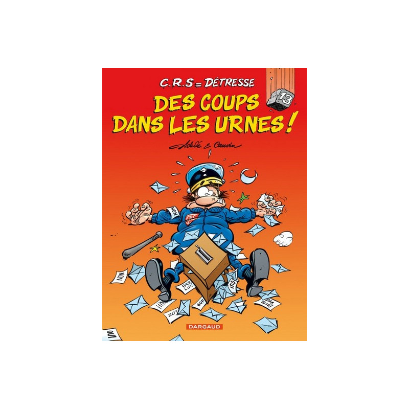 C.R.S  Détresse - Tome 13 - Des coups dans les urnes