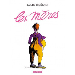 Les Mères - Tome 1 - Les Mères