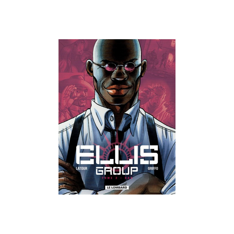 Ellis Group - Tome 2 - Sax