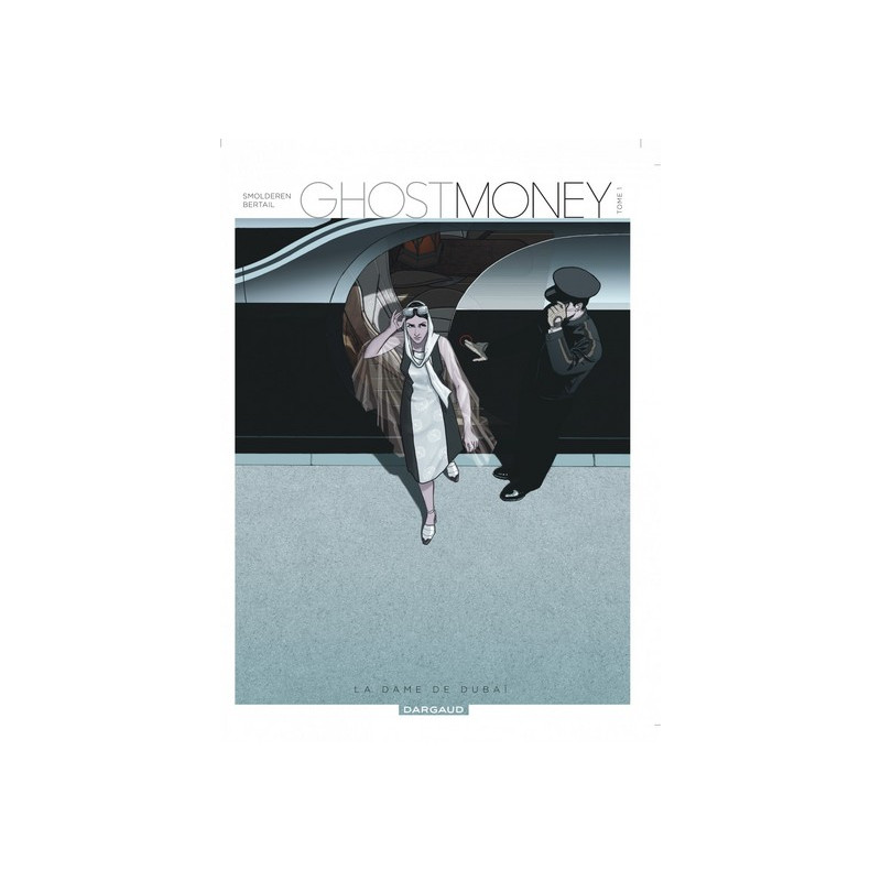 Ghost Money - Tome 1 - La Dame de Dubaï