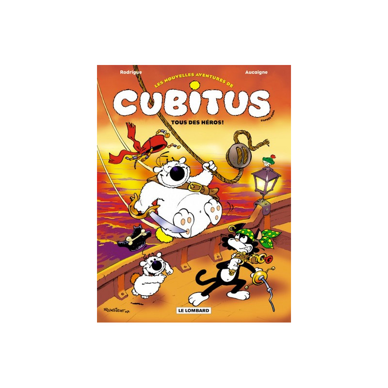 Les Nouvelles aventures de Cubitus - Tome 4 - Tous des héros!