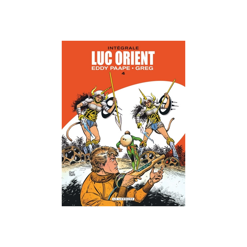 Intégrale Luc Orient - Tome 4