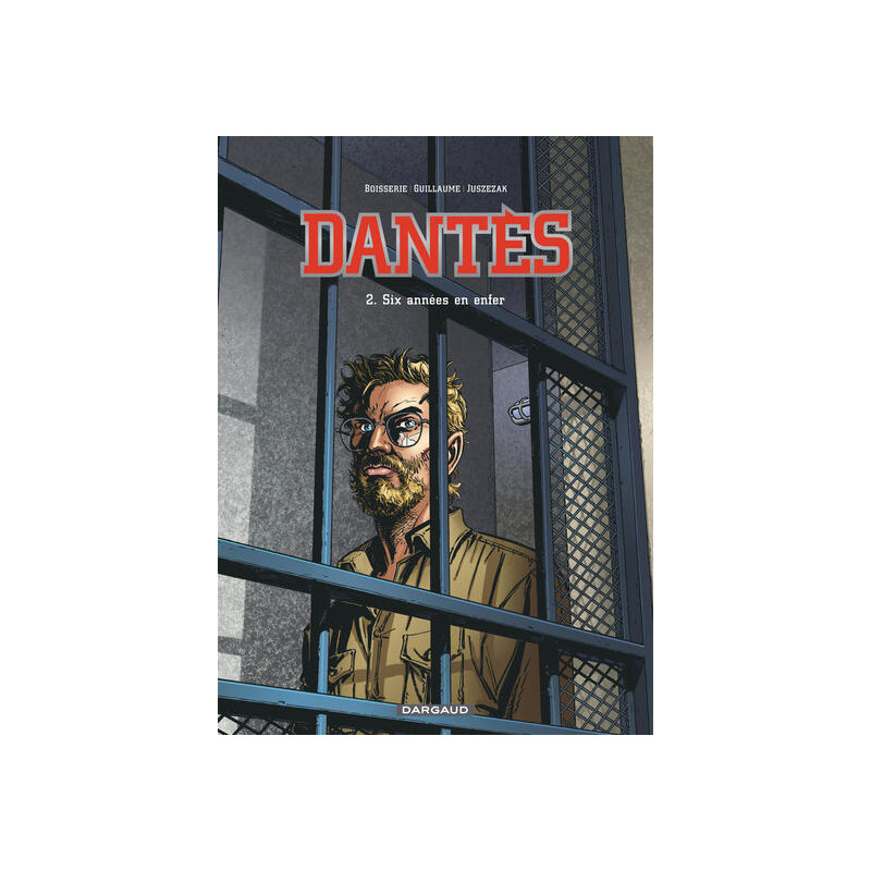 Dantès - Tome 2 - Six années en enfer