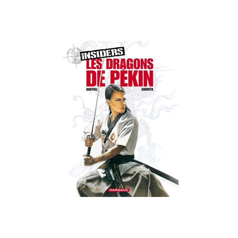 Insiders - Saison 1 - Tome 7 - Les Dragons de Pékin