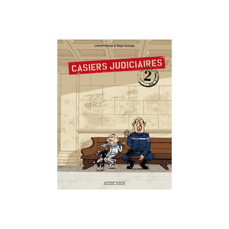 Casiers judiciaires - Tome 2 - Casiers judiciaires - tome 2