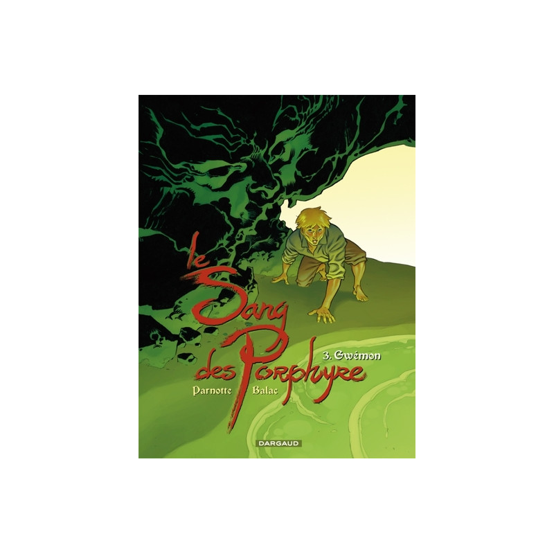 Le Sang des Porphyre - Tome 3 - Gwémon