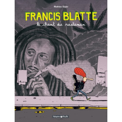 Francis Blatte - Tome 1 -...