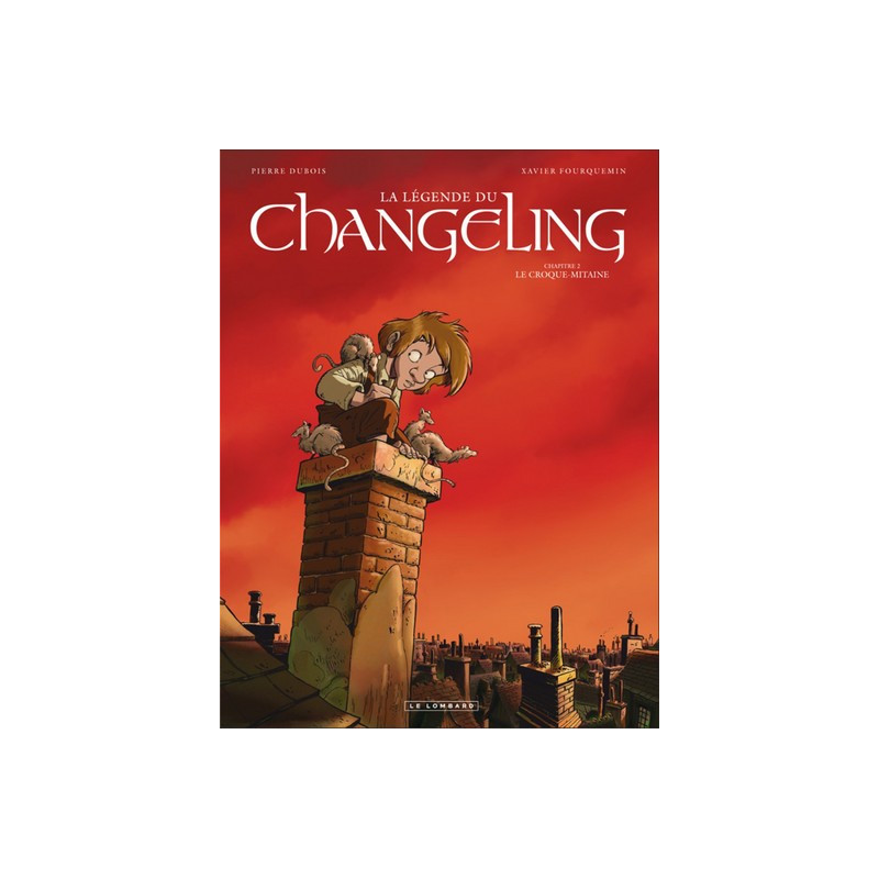 La Légende du Changeling - Tome 2 - Le Croque-mitaine