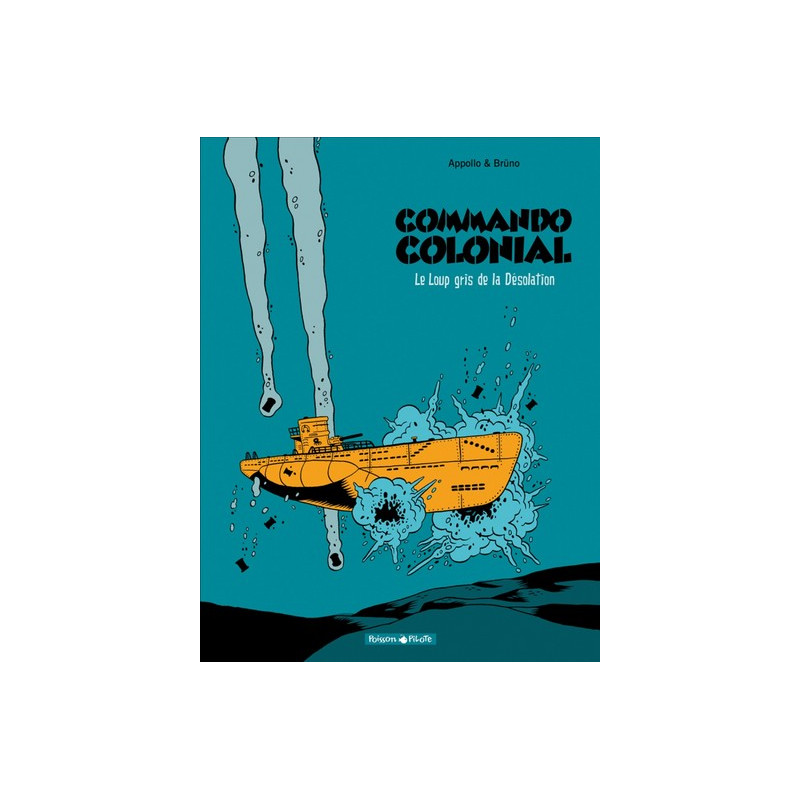 Commando colonial - Tome 2 - Le Loup gris de la désolation