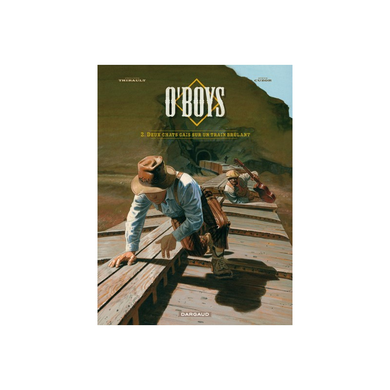 O'Boys - Tome 2 - Deux chats gais sur un train brûlant