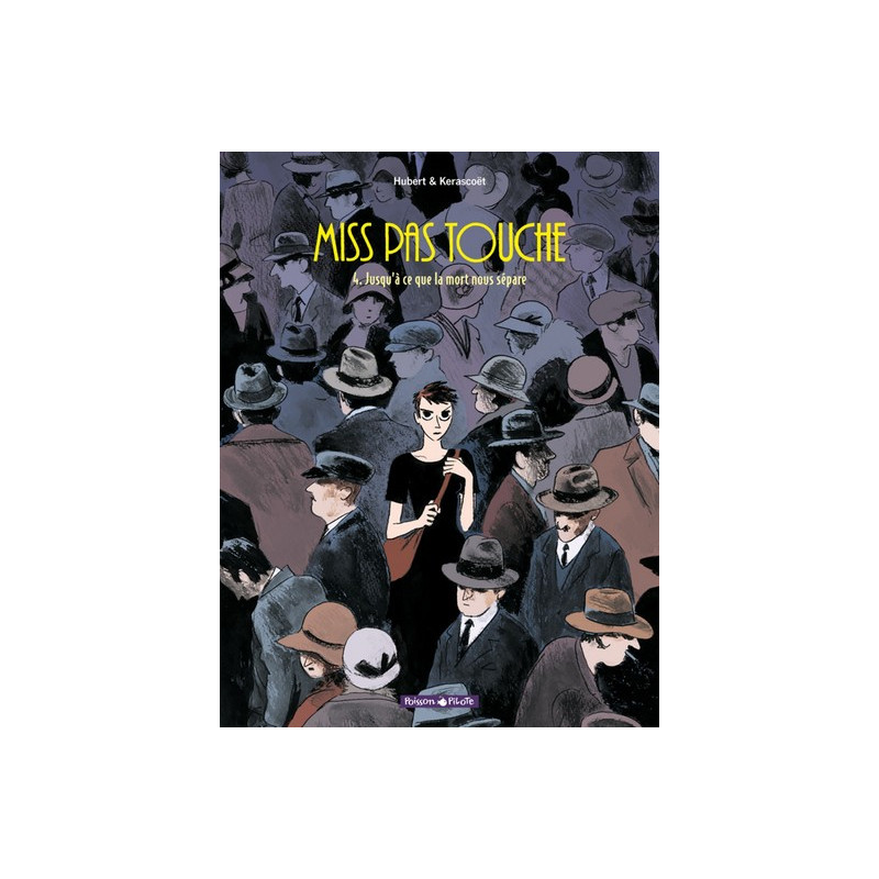 Miss Pas Touche - Tome 4 - Jusqu'à ce que la mort nous sépare