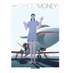 Ghost Money - Tome 2 - Les...
