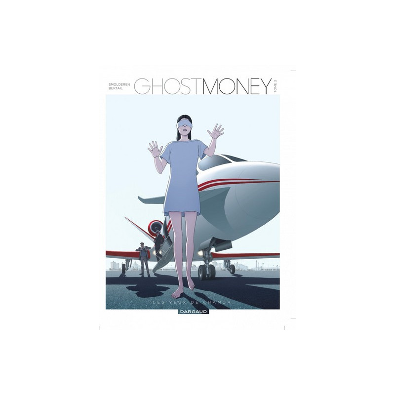 Ghost Money - Tome 2 - Les Yeux de Chamza