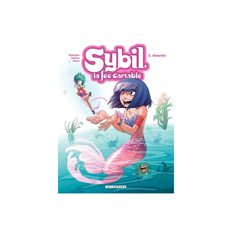 Sybil, la fée cartable - Tome 2 - Amanite