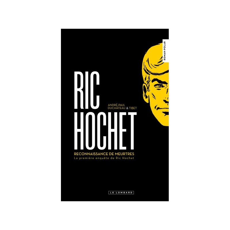 Reconnaissance de meurtres : la 1re enquête de Ric Hochet