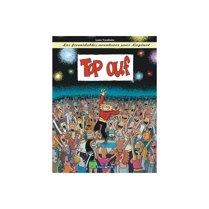 Les Formidables Aventures sans Lapinot - Tome 4 - Top ouf