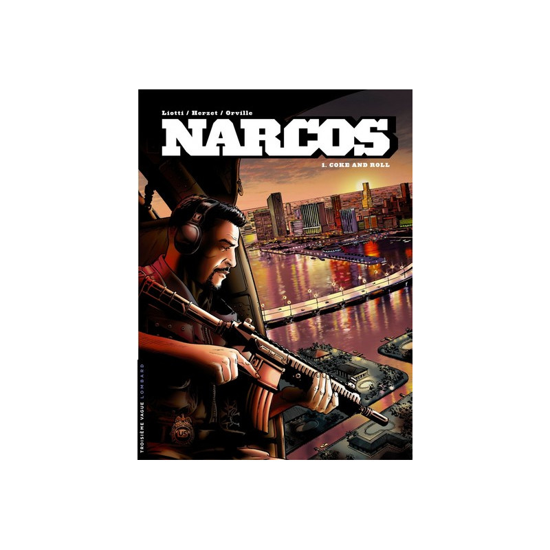 Narcos - Tome 1 - Coke and Roll