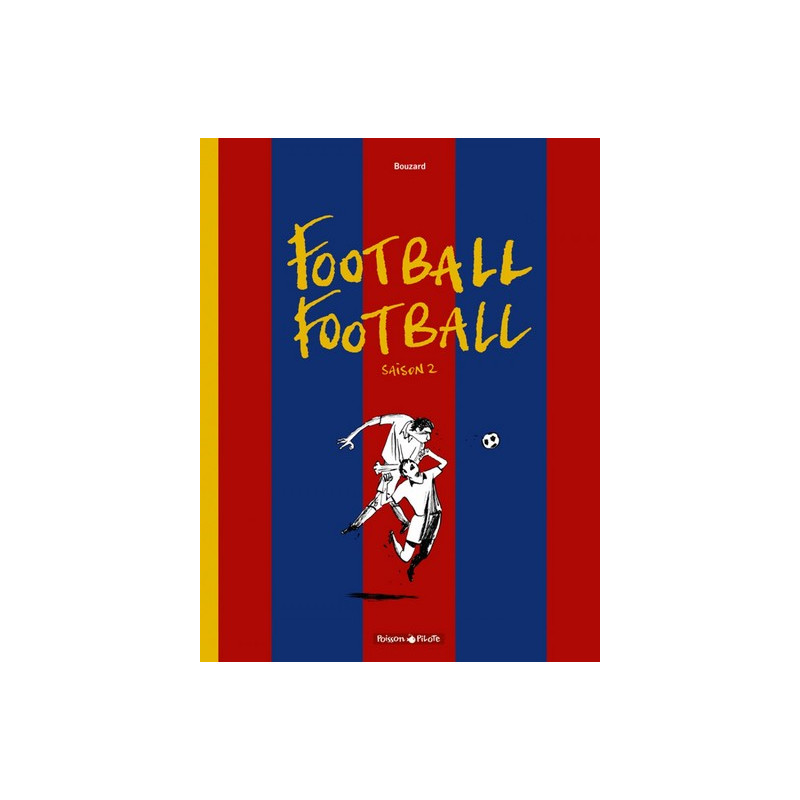 Football Football - Tome 2 - Saison 2