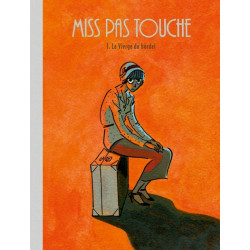Miss Pas Touche - Tome 1 -...