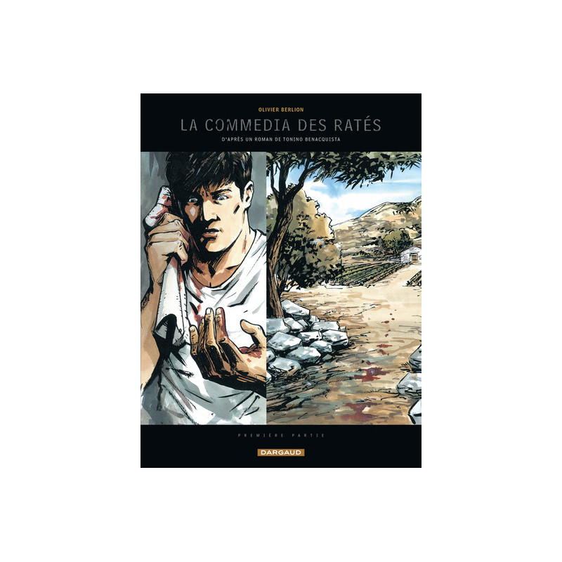La Commédia des ratés - Tome 1 - Première partie