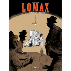 Lomax - Lomax, collecteurs...