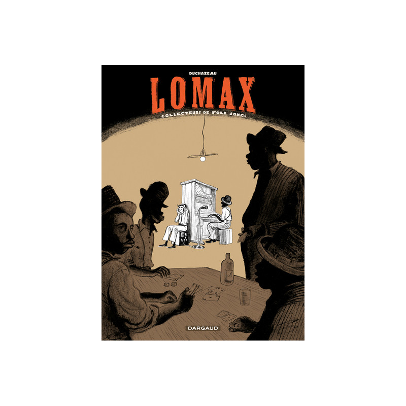 Lomax - Lomax, collecteurs de Folk song