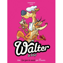 Walter le loup - Tome 2 -...