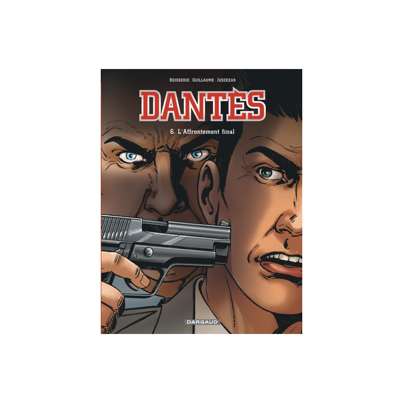 Dantès - Tome 6 - L'Affrontement final