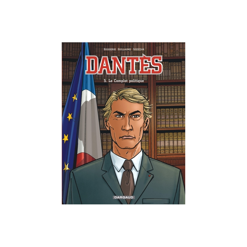 Dantès - Tome 5 - Le Complot politique