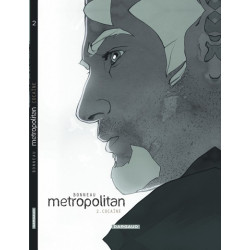 Metropolitan - Tome 2 -...