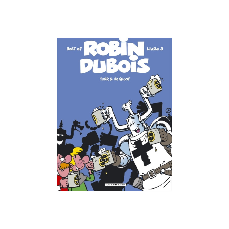 Robin Dubois (Best-Of) - Tome 3 - Robin Dubois Best-Of T3