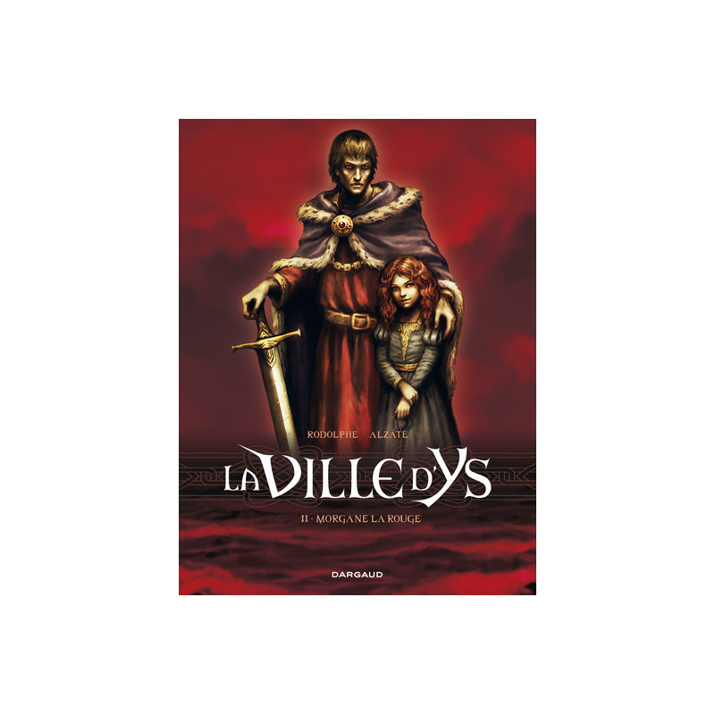 La Ville d'Ys - Tome 2 - Morgane la rouge