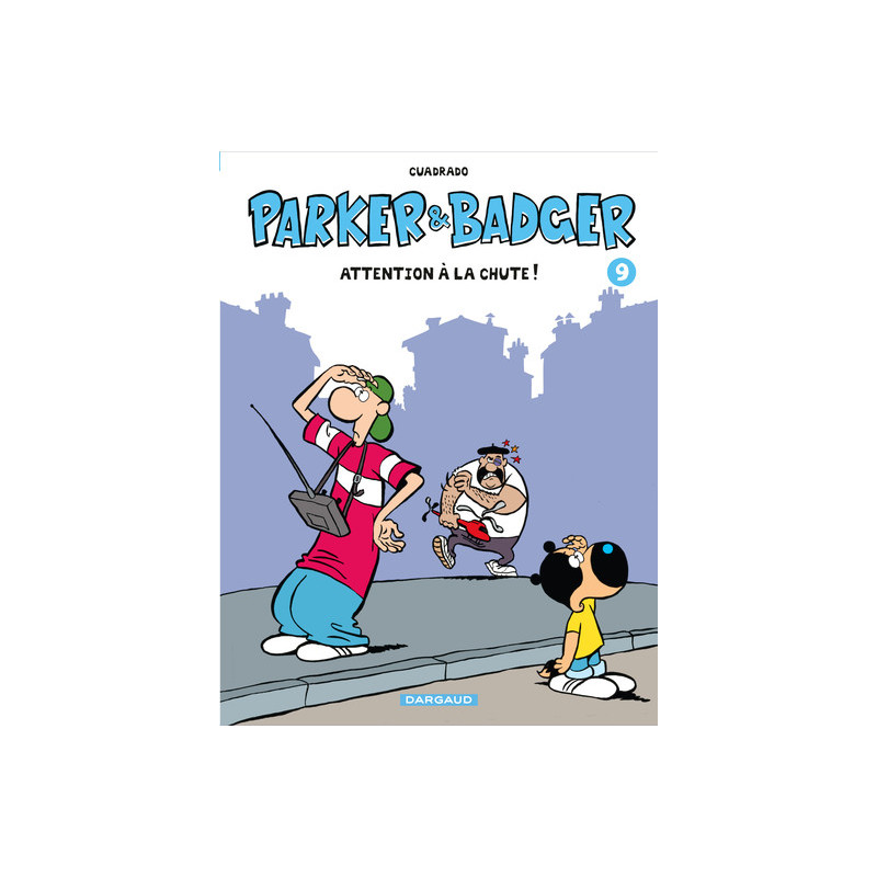 Parker & Badger - Tome 9 - Attention à la chute !