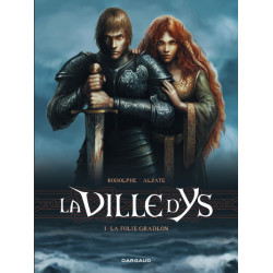 La Ville d'Ys - Tome 1 - La...