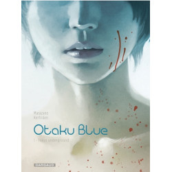 Otaku Blue - Tome 1 - Tokyo...
