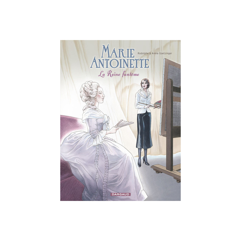 Marie-Antoinette, la Reine fantôme