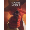 La Peau de l'ours - Tome 1