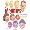 Ces légumes qui nous gouvernent - Tome 1 - Ces légumes qui nous gouvernent