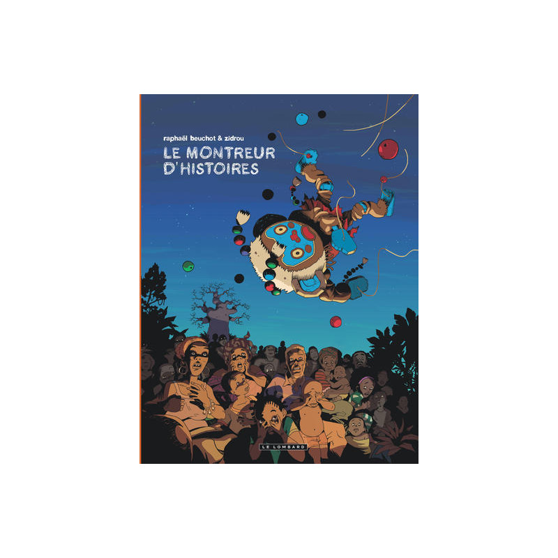 Trilogie africaine Zidrou-Beuchot - Tome 1 - Le Montreur d'histoires
