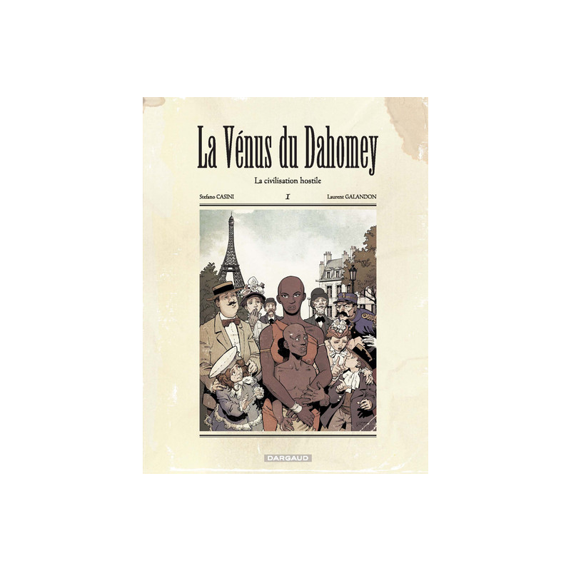 La Vénus du Dahomey - Tome 1 - La Civilisation hostile