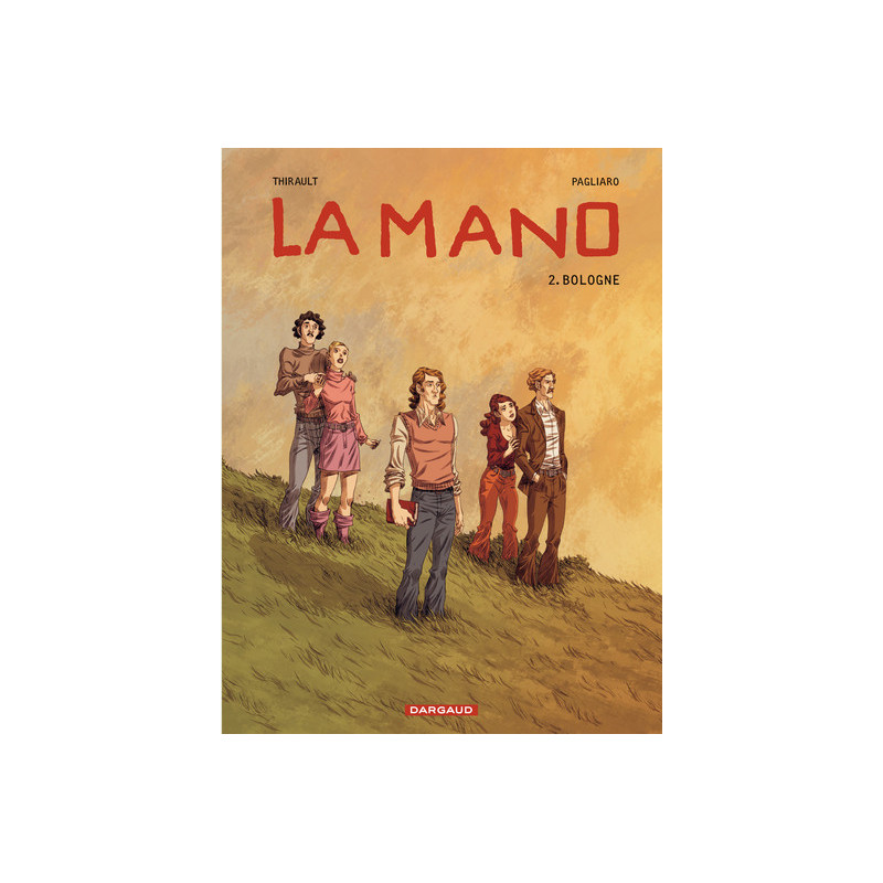 La Mano - Tome 2 - Bologne
